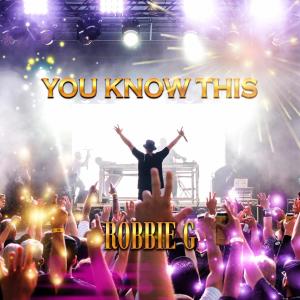 Album You Know This (Explicit) from Robbie G