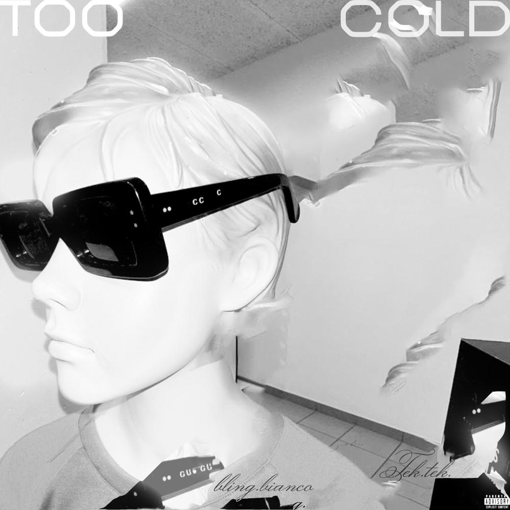 TOO COLD (Explicit)