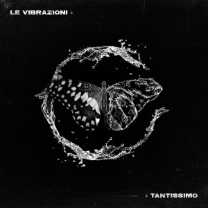 Album Tantissimo oleh Le Vibrazioni