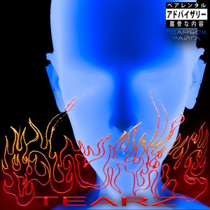 Райга的专辑BurningTearz (Explicit)