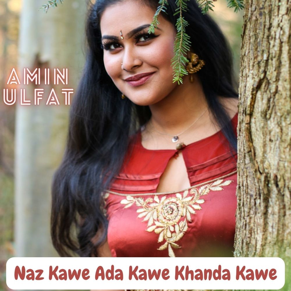 Naz Kawe Ada Kawe Khanda Kawe