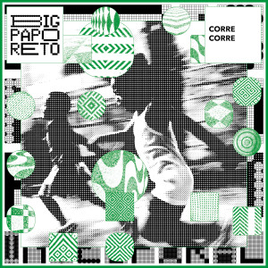 Big Papo Reto的專輯Corre Corre (Explicit)