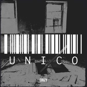 Listen to Unico (Explicit) song with lyrics from Crizy