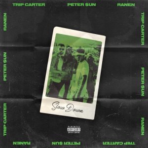ดาวน์โหลดและฟังเพลง Slow Down (Explicit) พร้อมเนื้อเพลงจาก Trip Carter