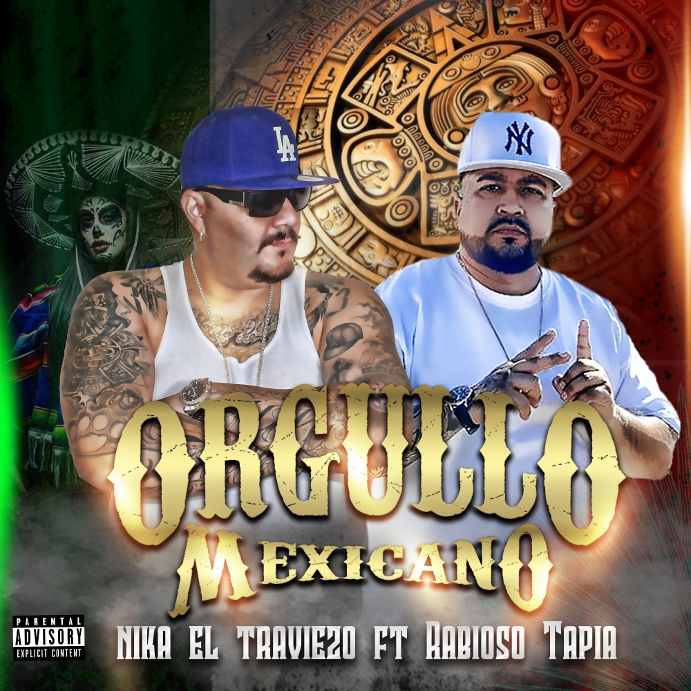 Orgullo Mexicano (Explicit)