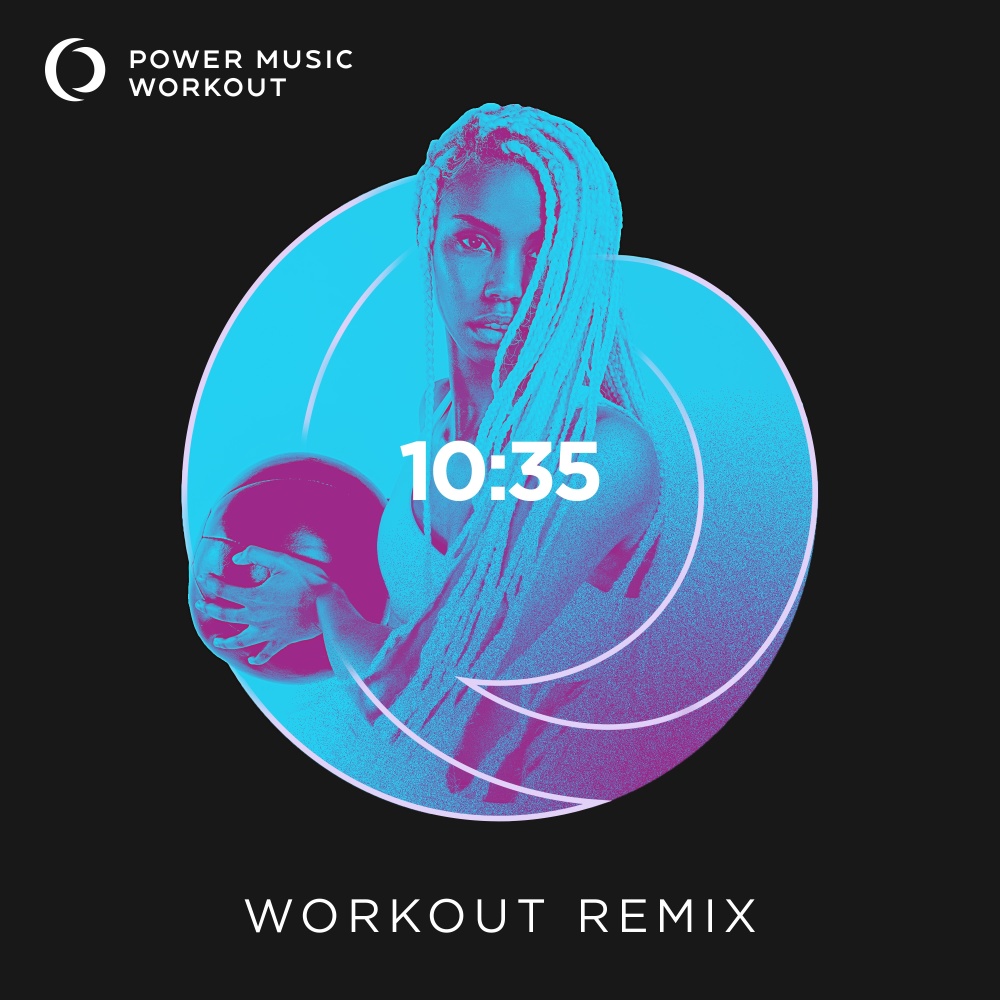 10: 35 (Extended Workout Remix 128 BPM)