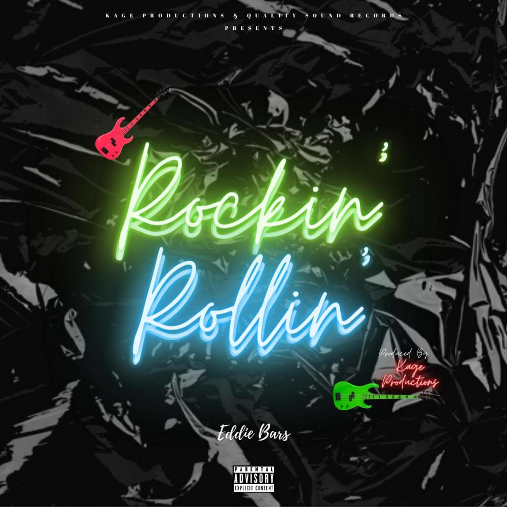Rockin' Rollin' (feat. Kage Productions) (Explicit)