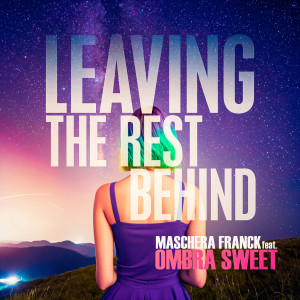 Listen to Leaving the Rest Behind song with lyrics from Maschera Franck