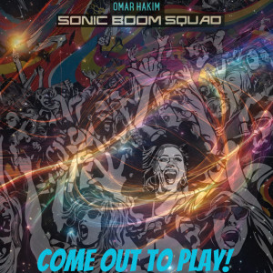 อัลบัม Come Out To Play! ศิลปิน SONIC BOOM SQUAD