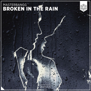 อัลบัม Broken In The Rain ศิลปิน MasterBangg