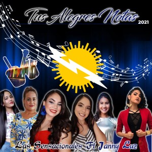 ดาวน์โหลดและฟังเพลง Tus Alegres Notas พร้อมเนื้อเพลงจาก Las Sensacionales