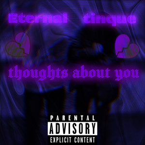 THOUGHTS ABOUT YOU (Explicit)