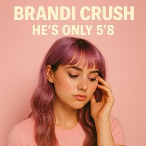 收聽Ordinary Hits的He's only 5'8 (feat. Brandi Crush)歌詞歌曲