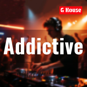收听DJHY的Addictive（G House）歌词歌曲