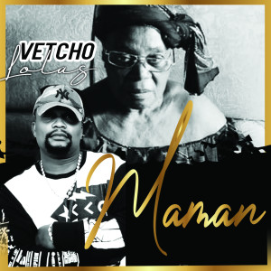 Album Maman oleh Vetcho Lolas