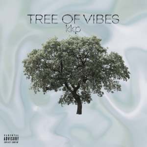 Album TREE OF VIBES (Explicit) oleh KKP