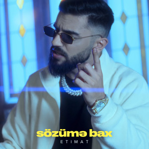 Listen to Sözümə Bax song with lyrics from Etimat