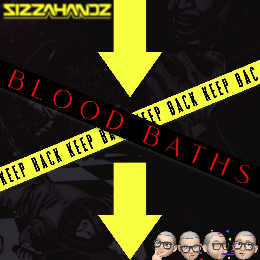 Blood Baths (Explicit)