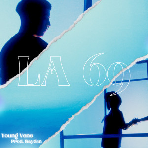 收听Young Vene的LA 69 (Explicit)歌词歌曲