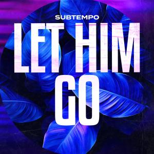 Album LET HIM GO (DnB) from 