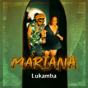 Listen to Mariana (Explicit) song with lyrics from LUKAMBA