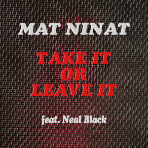 อัลบัม Take It or Leave It ศิลปิน Mat Ninat