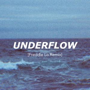 Dengarkan Underflow (Freddie Lo Remix) lagu dari lwl. dengan lirik