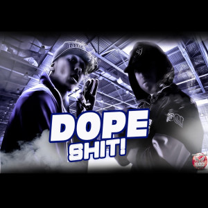 Listen to Dope Shit (Explicit) song with lyrics from Dyrty Dgun