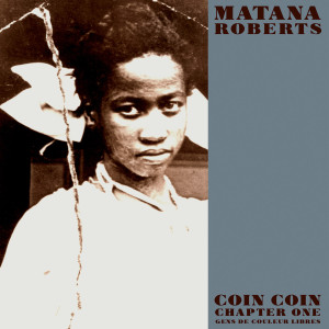 ดาวน์โหลดและฟังเพลง Kersaia พร้อมเนื้อเพลงจาก Matana Roberts