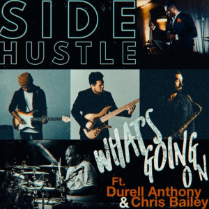 ดาวน์โหลดและฟังเพลง What's Going On พร้อมเนื้อเพลงจาก Side Hustle
