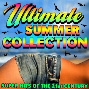 อัลบัม Ultimate Summer Collection - Super Hits of the 21st Century ศิลปิน Superstars of Summer