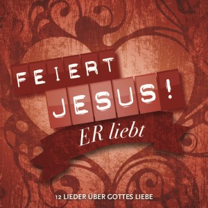 收聽Feiert Jesus!的So groß und wunderbar歌詞歌曲