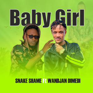Listen to BABY GIRL song with lyrics from SNAKE SHAME