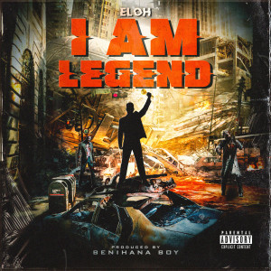 收听Eloh的I Am Legend (Explicit)歌词歌曲