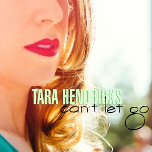 ดาวน์โหลดและฟังเพลง Can't Let Go พร้อมเนื้อเพลงจาก Tara Hendricks