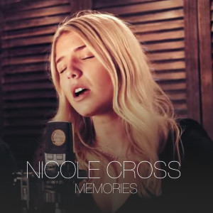 收听Nicole Cross的Memories歌词歌曲