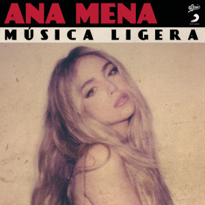 Ana Mena的專輯Musica Ligera