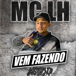 Dengarkan lagu Vem fazendo gostozin (Explicit) nyanyian MC LH dengan lirik
