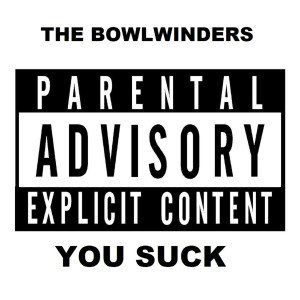 Dengarkan The World Revolves Around You (Explicit) lagu dari The Bowlwinders dengan lirik