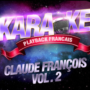 收聽Karaoke的My Way — Karaoké Avec Chant Témoin — Rendu Célèbre Par Claude François歌詞歌曲
