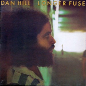 收听Dan Hill的Longer Fuse歌词歌曲