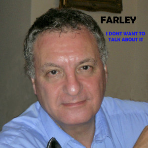 Listen to I Dont Want to Talk About It song with lyrics from Farley