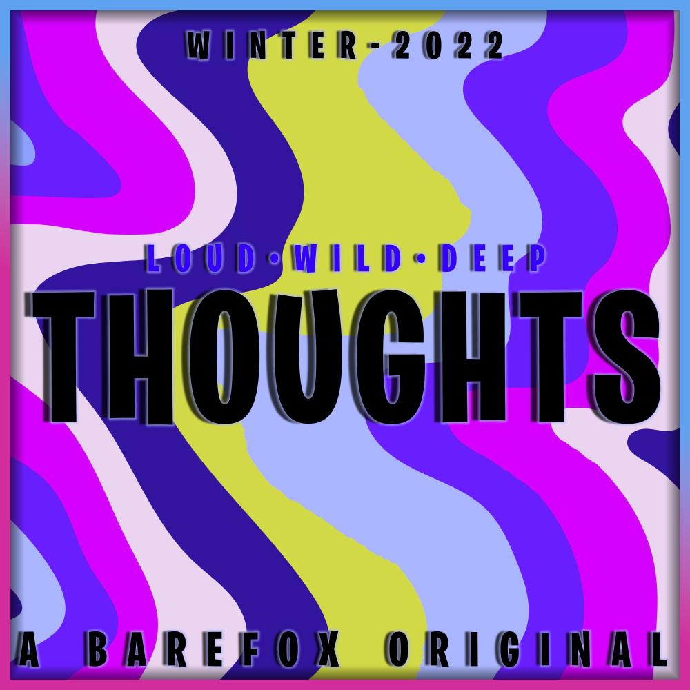 Loudest Thoughts