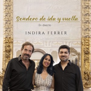 Indira Ferrer的專輯Sendero de ida y vuelta (En Directo)