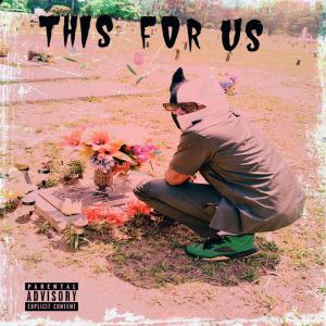 Nate Lee的專輯This For Us (Explicit)