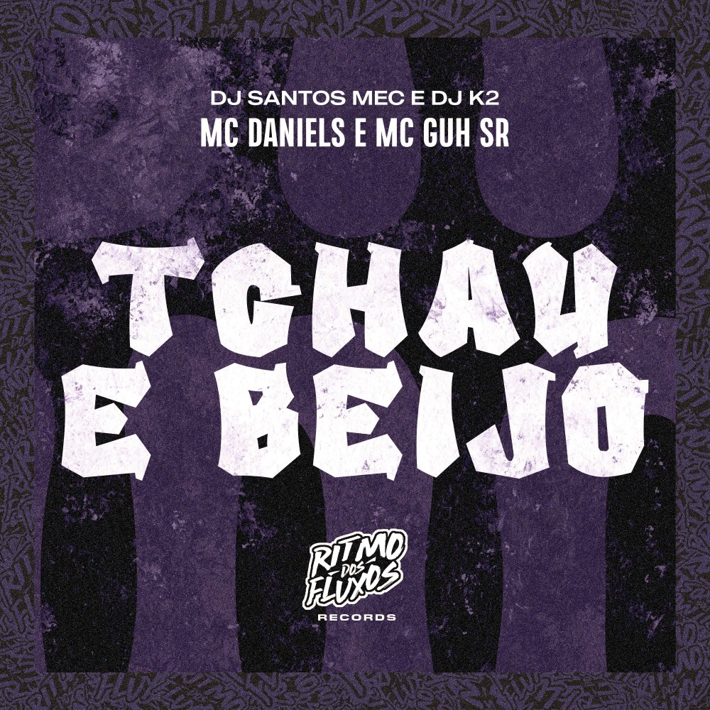 Tchau e Beijo