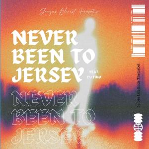 Sleazus Bhrist的專輯Never Been To Jersey (Explicit)