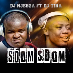 Listen to Sdom Sdom song with lyrics from Dj Njebza