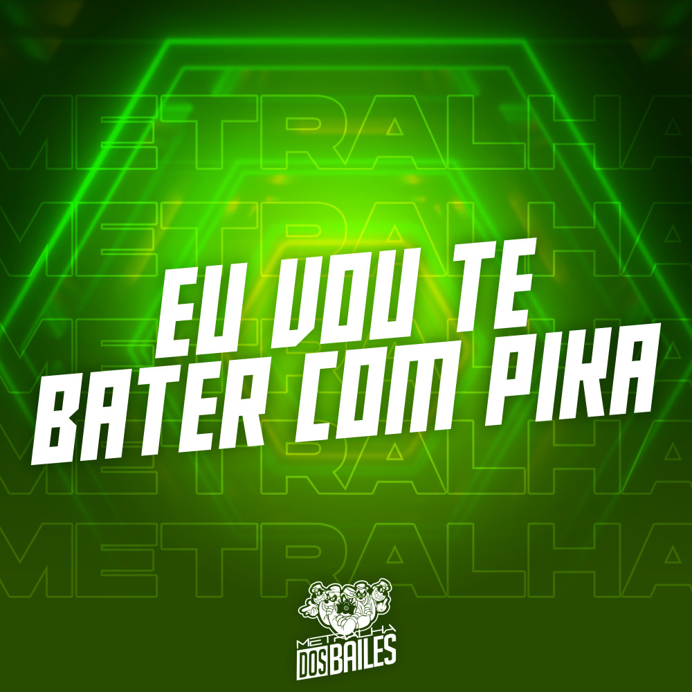 Eu Vou Te Bater Com Pika