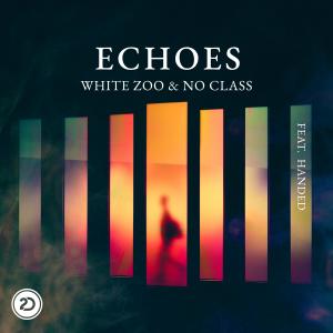 White Zoo的專輯Echoes (feat. HANDED)